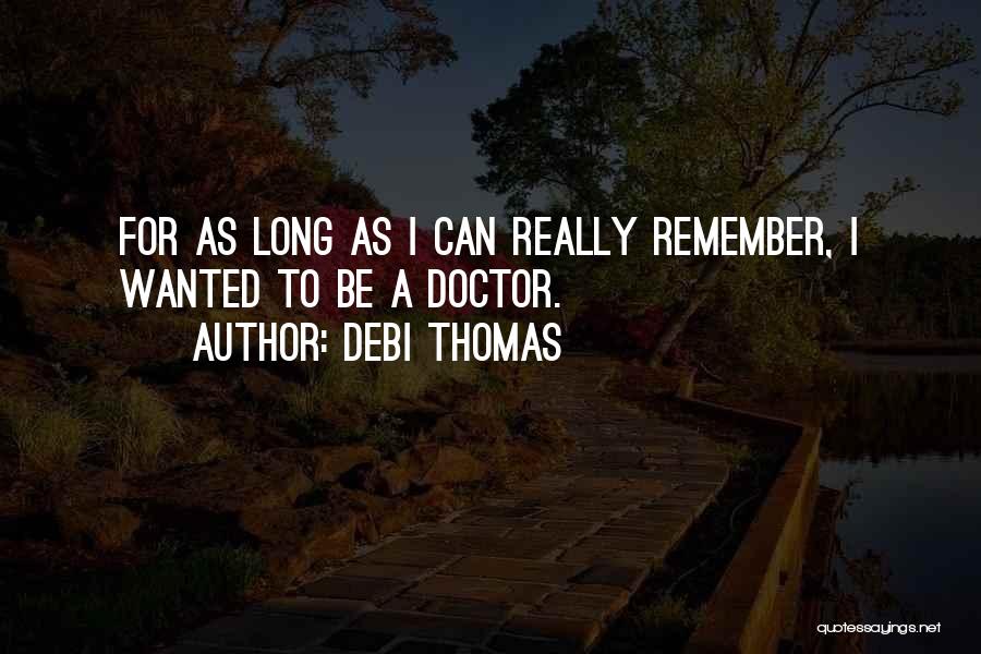 Debi Quotes By Debi Thomas