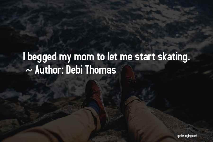 Debi Thomas Quotes 1017319