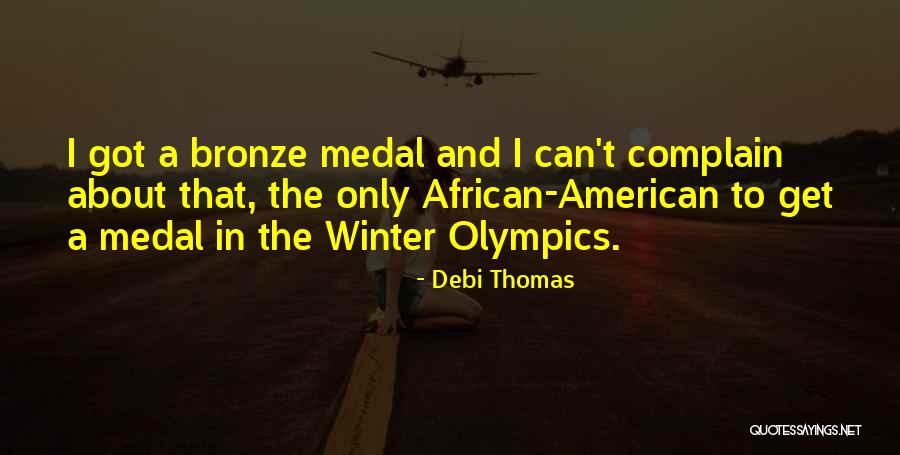 Debi Thomas Quotes 1437304 Debi Thomas Quotes 1437304