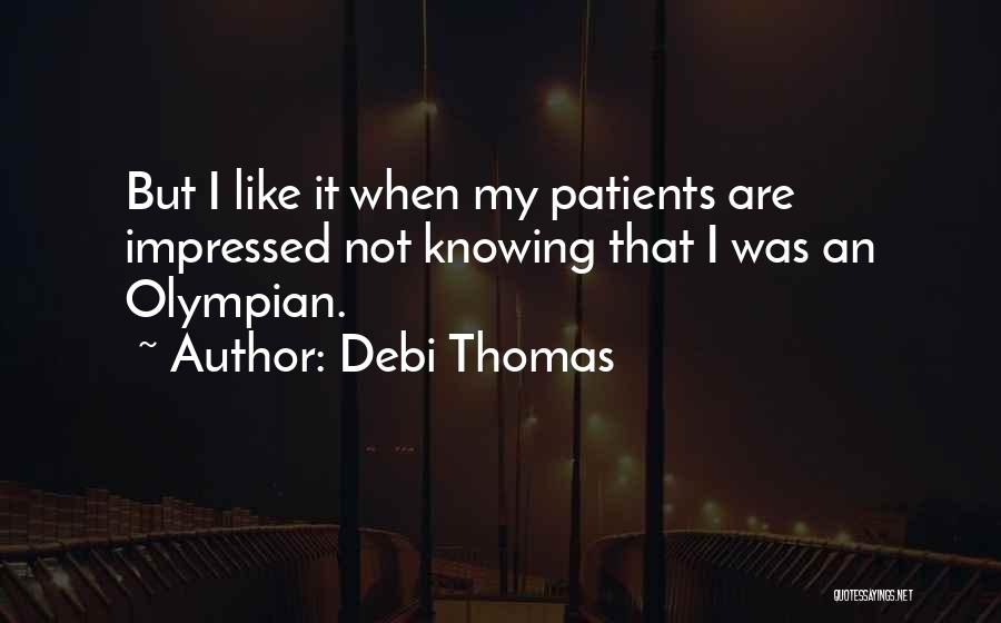 Debi Thomas Quotes 1557799