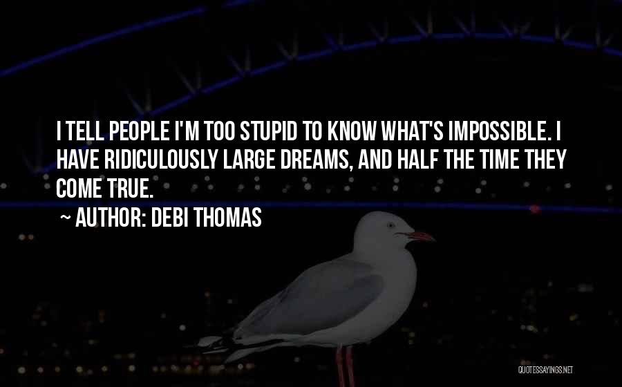 Debi Thomas Quotes 1572849