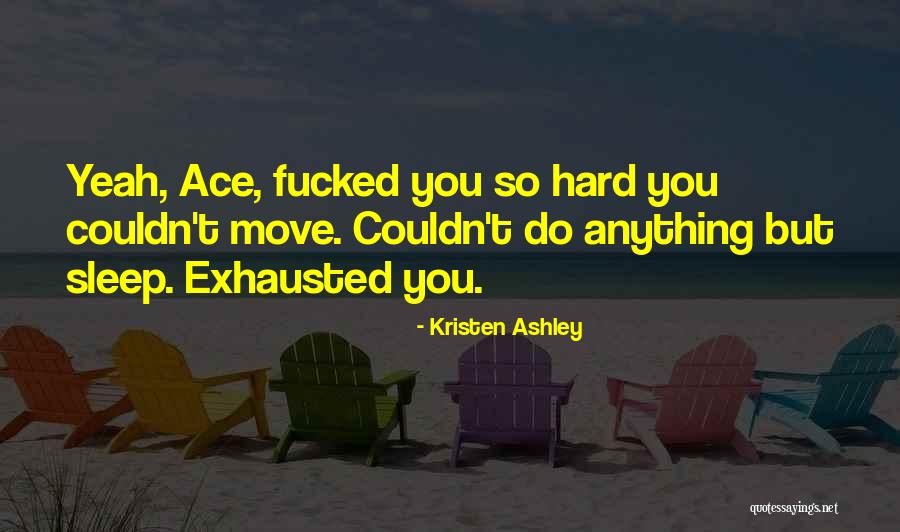 Debiasse Associates Quotes By Kristen Ashley Debiasse Associates Quotes By Kristen Ashley