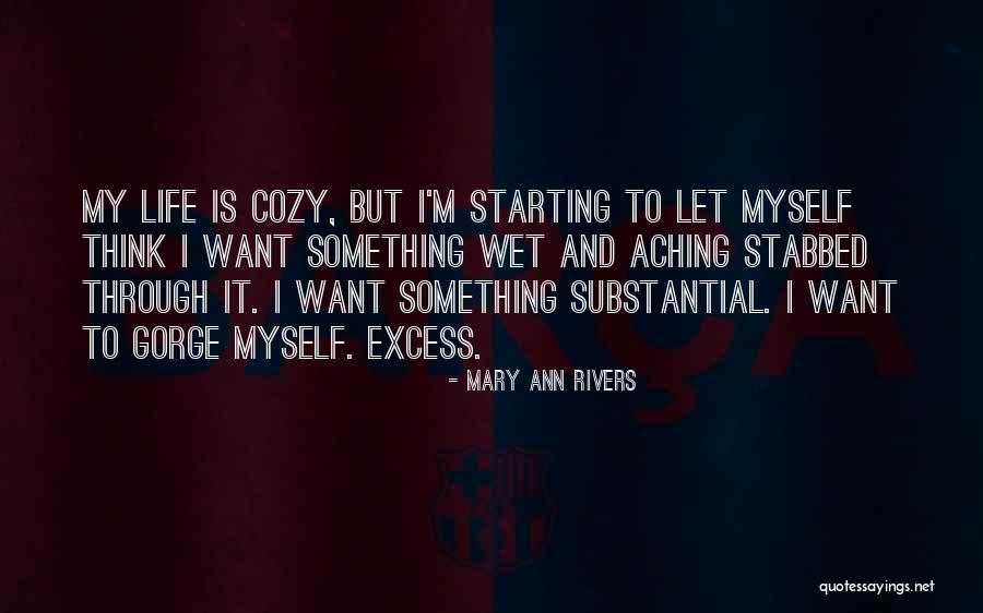 Debiendoselo Quotes By Mary Ann Rivers Debiendoselo Quotes By Mary Ann Rivers