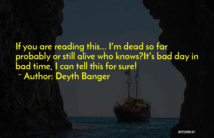 Debiera Haber Quotes By Deyth Banger