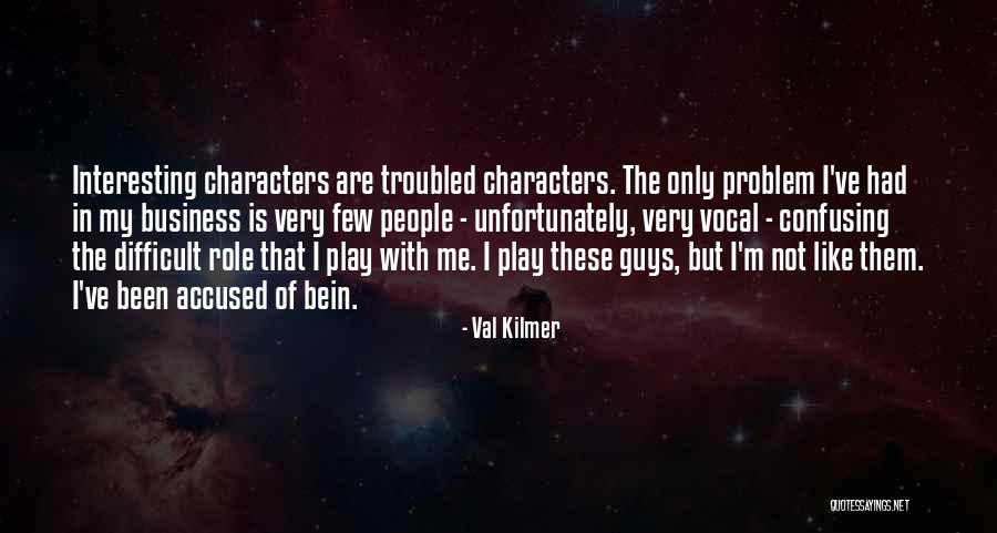 Debiles Translation Quotes By Val Kilmer Debiles Translation Quotes By Val Kilmer
