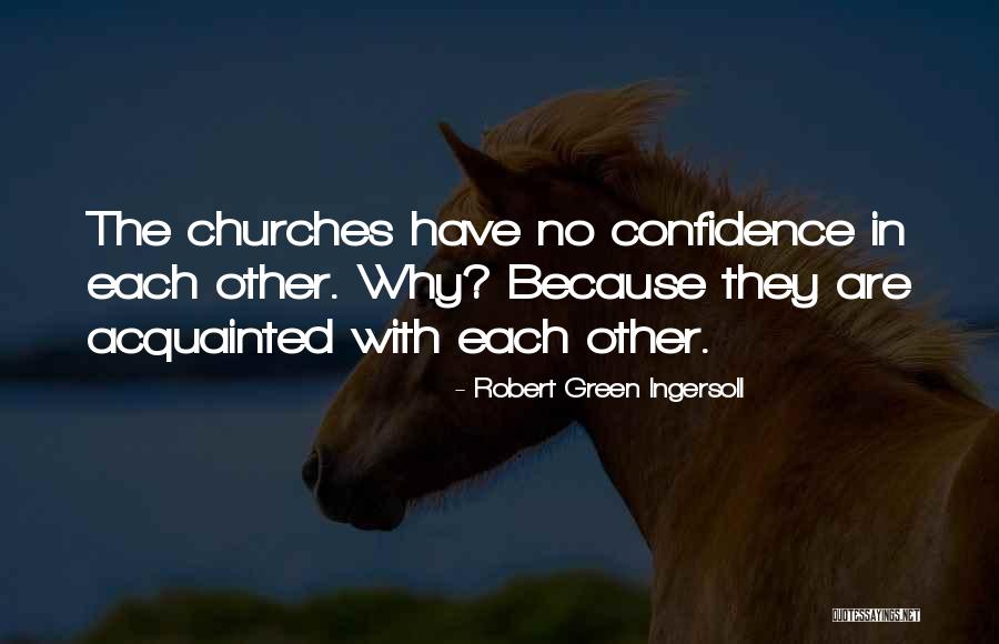 Debilitated Infirm Quotes By Robert Green Ingersoll