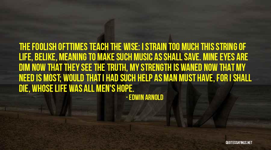 Debilitated Taste Quotes By Edwin Arnold Debilitated Taste Quotes By Edwin Arnold