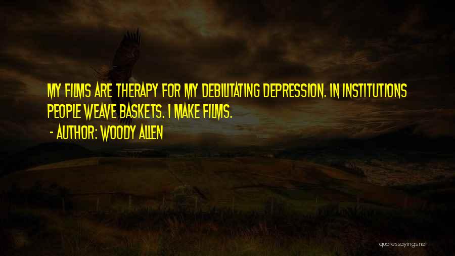 Debilitating Quotes By Woody Allen