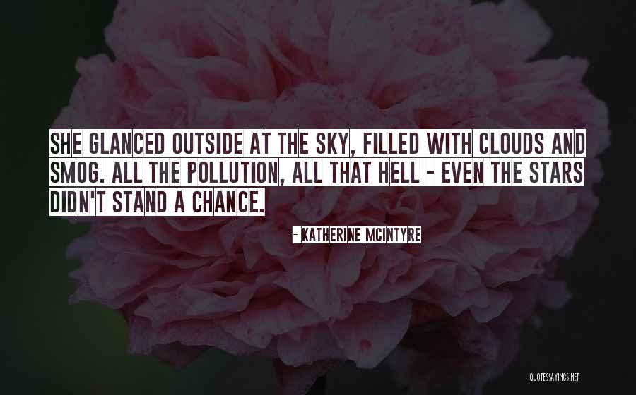 Debility Signs Quotes By Katherine McIntyre Debility Signs Quotes By Katherine McIntyre