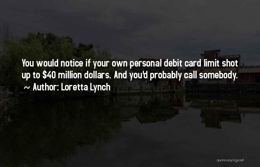 Debit Quotes By Loretta Lynch