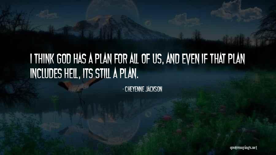Deblina Biswas Quotes By Cheyenne Jackson Deblina Biswas Quotes By Cheyenne Jackson