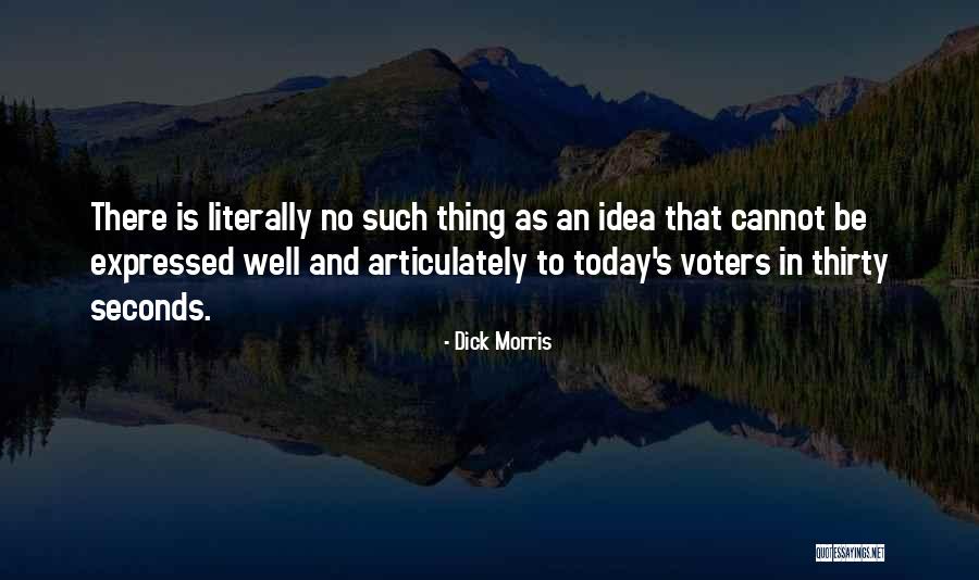 Deblina Biswas Quotes By Dick Morris Deblina Biswas Quotes By Dick Morris
