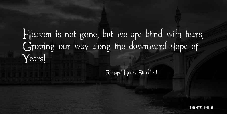 Deboisement Quotes By Richard Henry Stoddard Deboisement Quotes By Richard Henry Stoddard