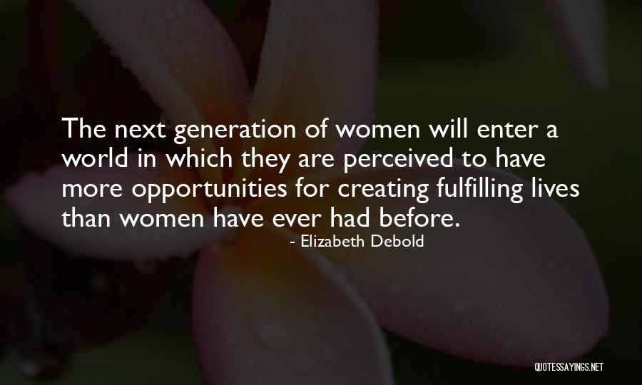 Debold Quotes By Elizabeth Debold Debold Quotes By Elizabeth Debold