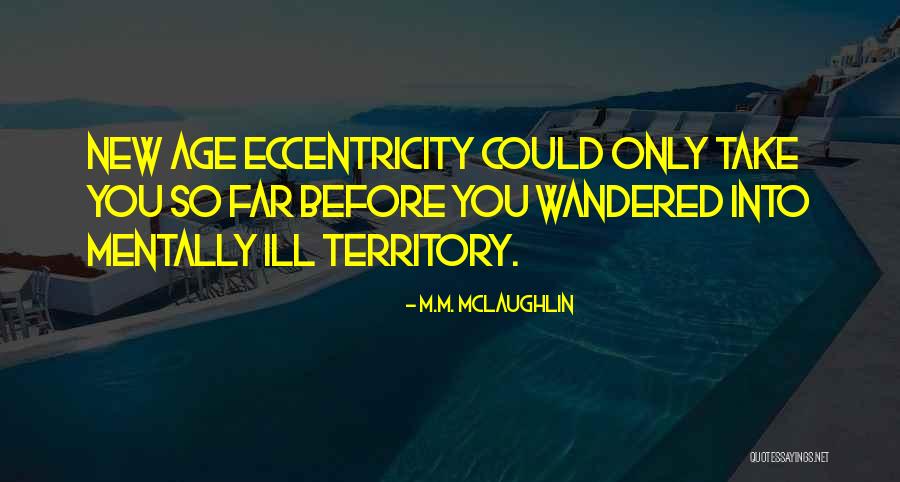 Debold Quotes By M.M. McLaughlin Debold Quotes By M.M. McLaughlin