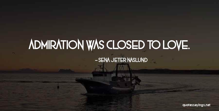 Debold Quotes By Sena Jeter Naslund Debold Quotes By Sena Jeter Naslund