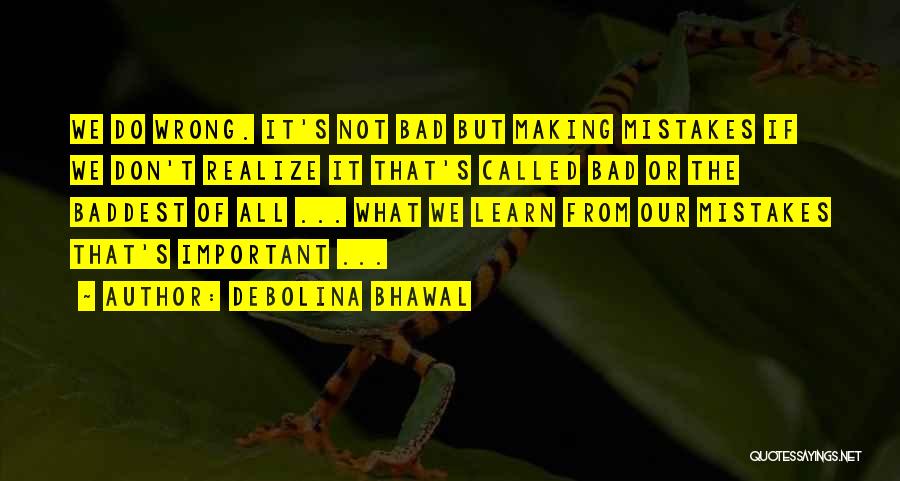 Debolina Bhawal Quotes 1783628