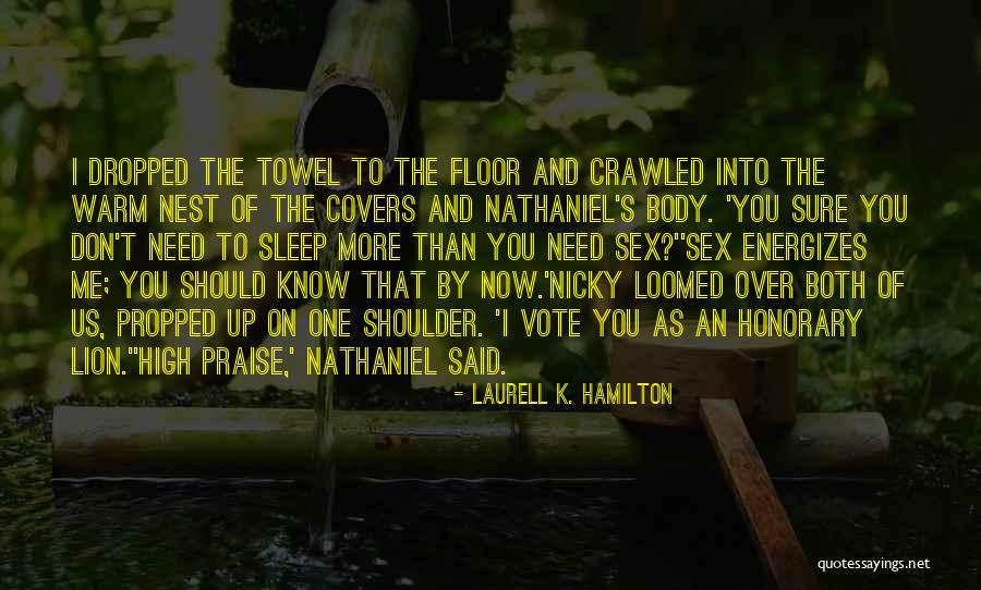 Debolina Nandy Quotes By Laurell K. Hamilton Debolina Nandy Quotes By Laurell K. Hamilton