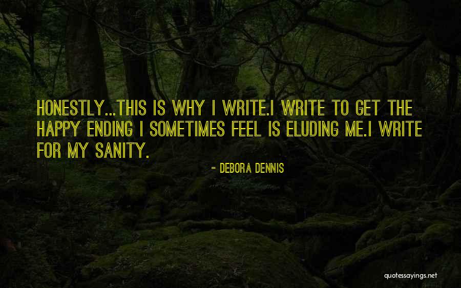 Debora Dennis Quotes 187285