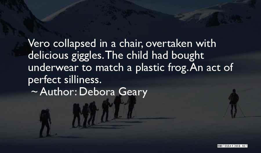 Debora Geary Quotes 1314947
