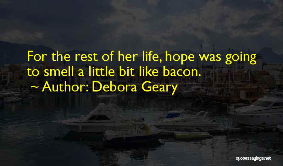 Debora Geary Quotes 1726698