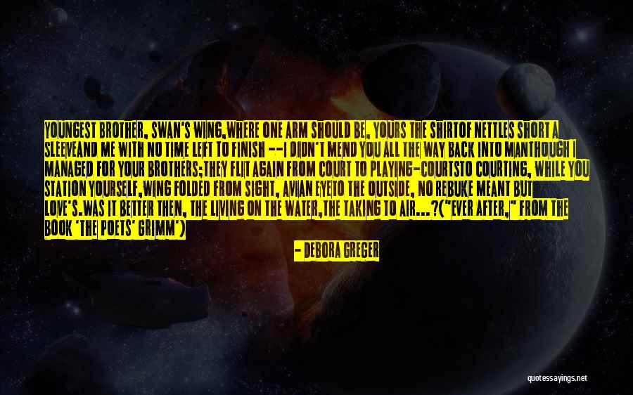 Debora Greger Quotes 1061087 Debora Greger Quotes 1061087