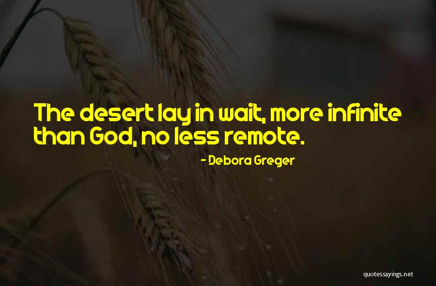 Debora Greger Quotes 2109383 Debora Greger Quotes 2109383