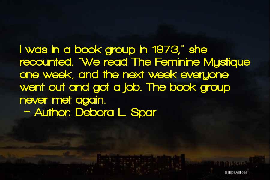 Debora L. Spar Quotes 2242471