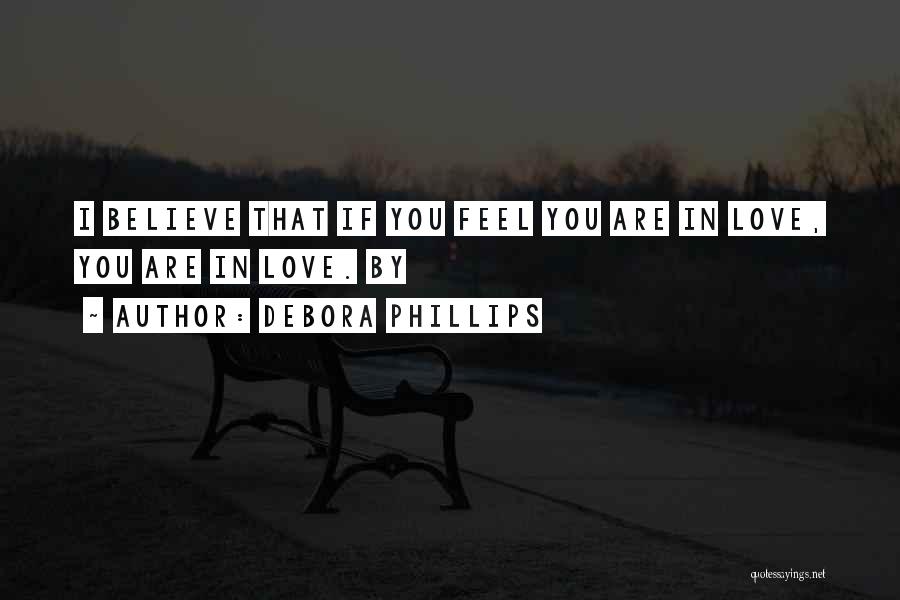 Debora Phillips Quotes 954942