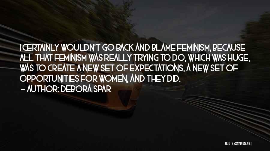 Debora Spar Quotes 1206591