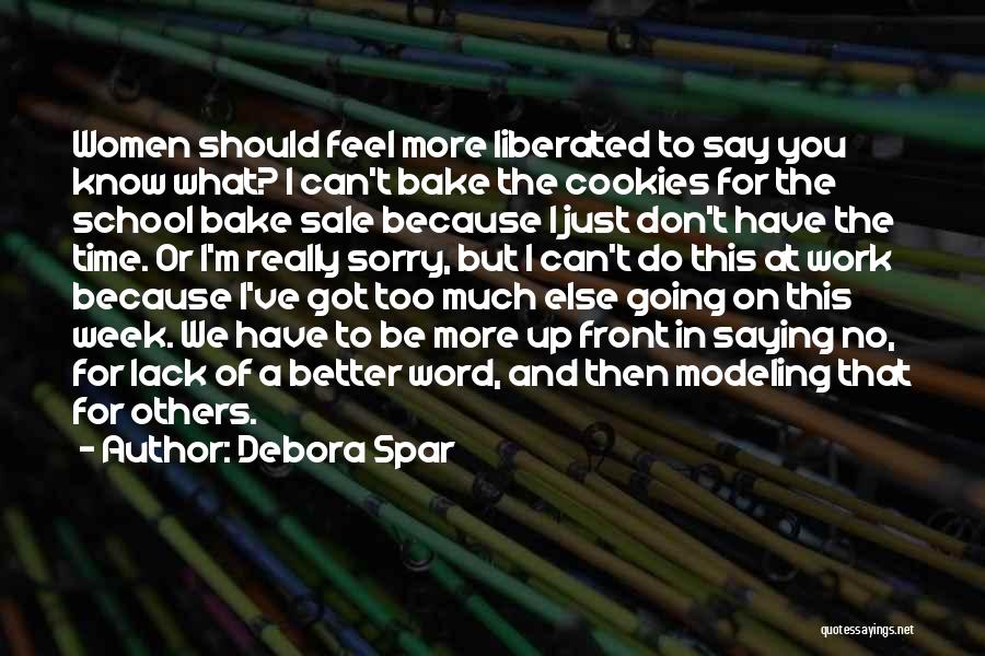 Debora Spar Quotes 254675
