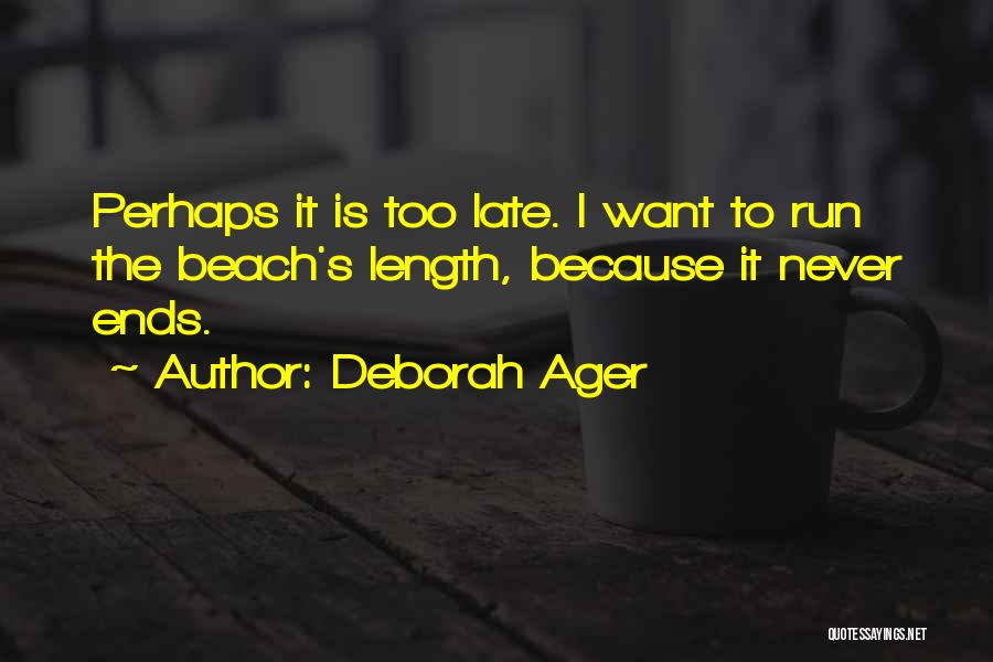 Deborah Ager Quotes 1699729