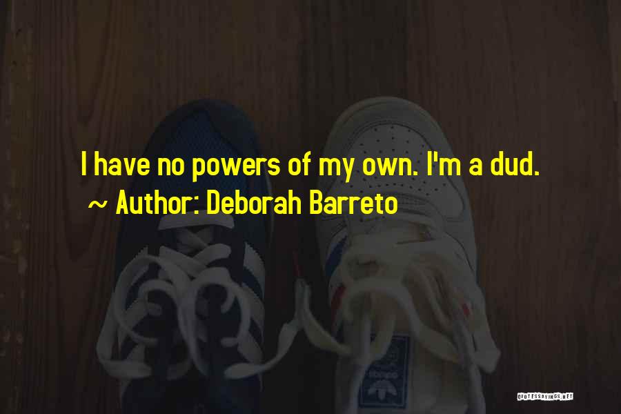 Deborah Barreto Quotes 1989883