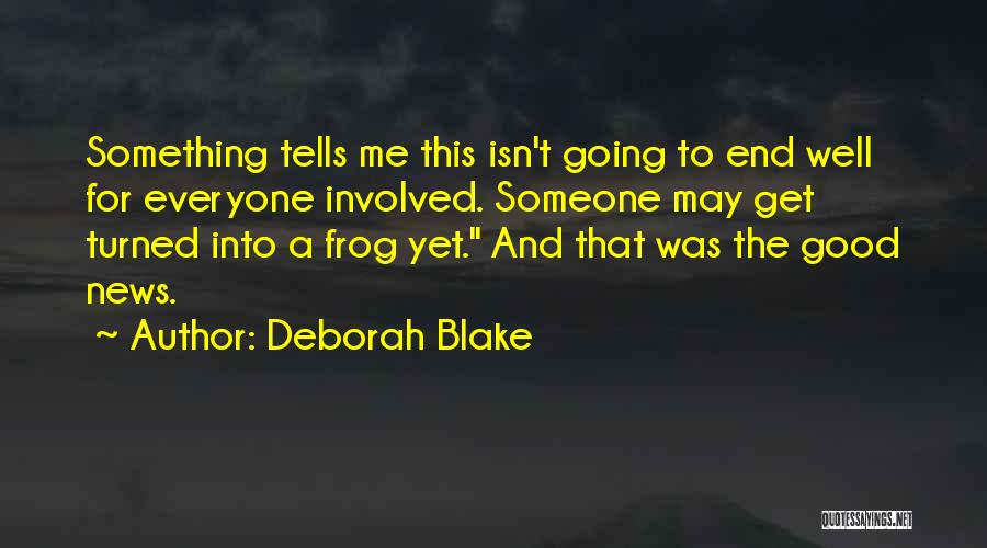 Deborah Blake Quotes 94506