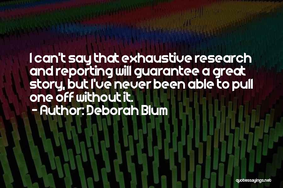 Deborah Blum Quotes 1165090