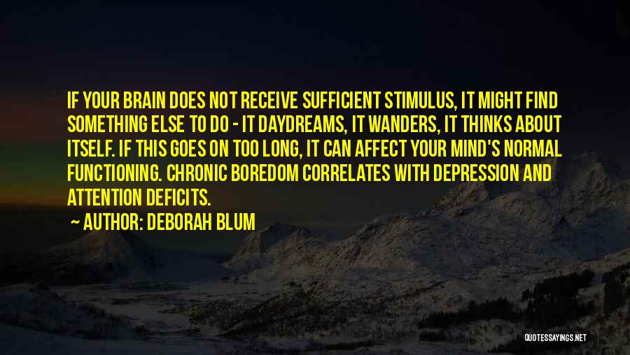 Deborah Blum Quotes 1199053