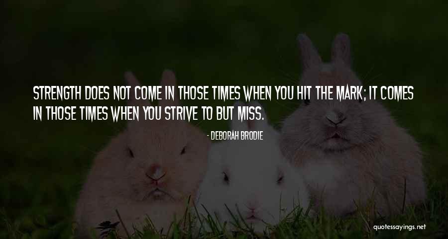 Deborah Brodie Quotes 1942674 Deborah Brodie Quotes 1942674