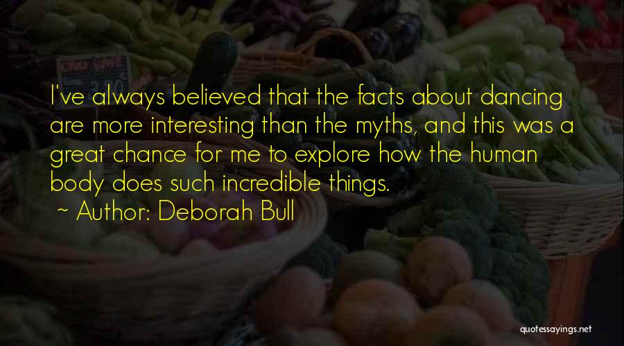 Deborah Bull Quotes 1341866