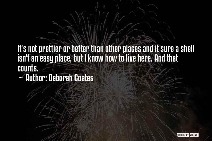 Deborah Coates Quotes 1389831