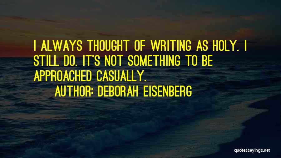 Deborah Eisenberg Quotes 137331