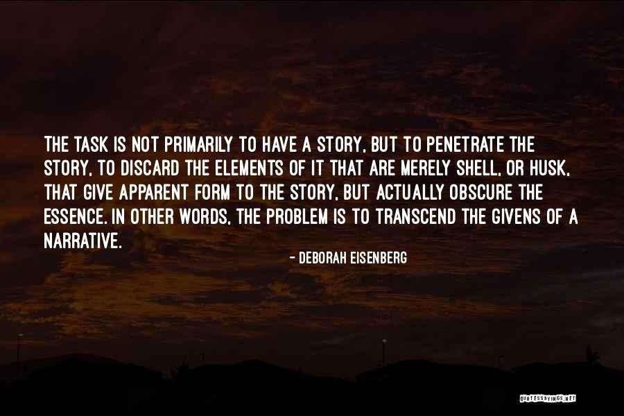 Deborah Eisenberg Quotes 1451772 Deborah Eisenberg Quotes 1451772