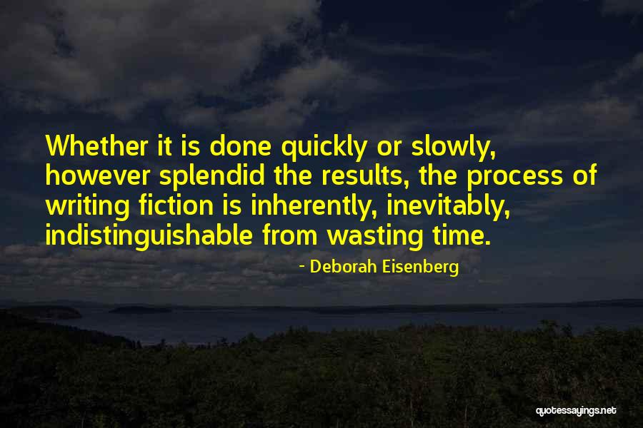 Deborah Eisenberg Quotes 1565597