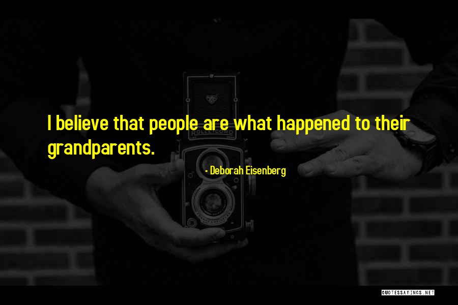 Deborah Eisenberg Quotes 1862309 Deborah Eisenberg Quotes 1862309