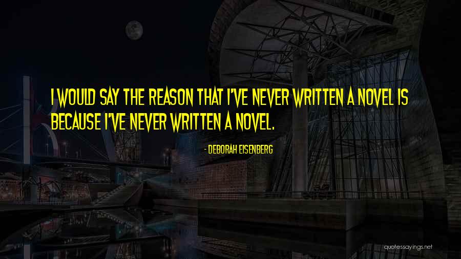 Deborah Eisenberg Quotes 442527 Deborah Eisenberg Quotes 442527