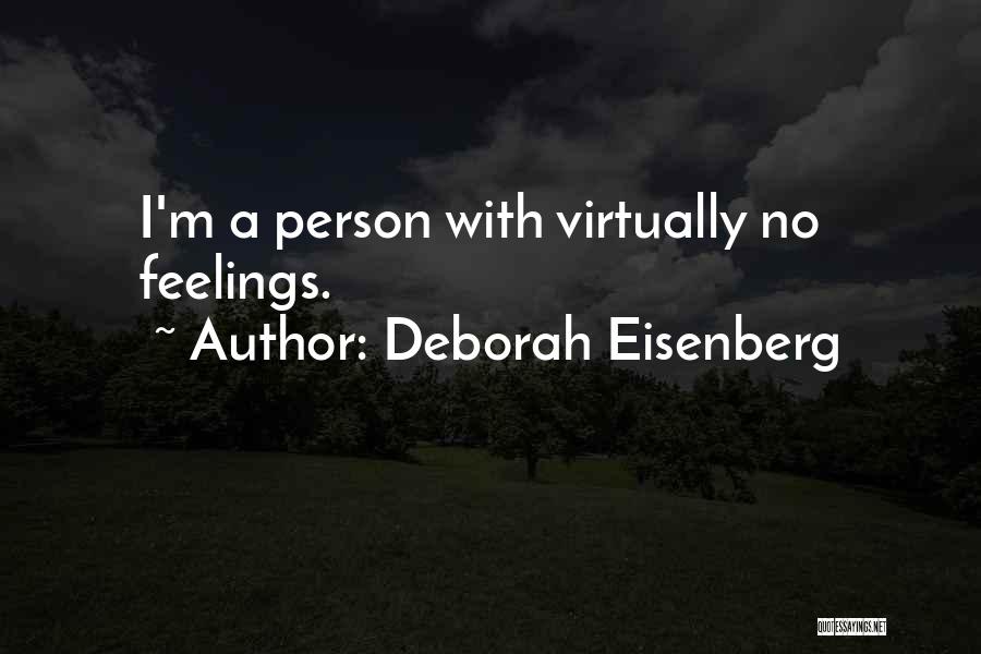 Deborah Eisenberg Quotes 471962
