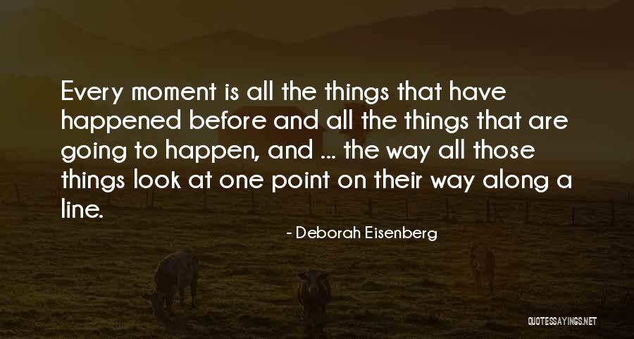 Deborah Eisenberg Quotes 975394 Deborah Eisenberg Quotes 975394