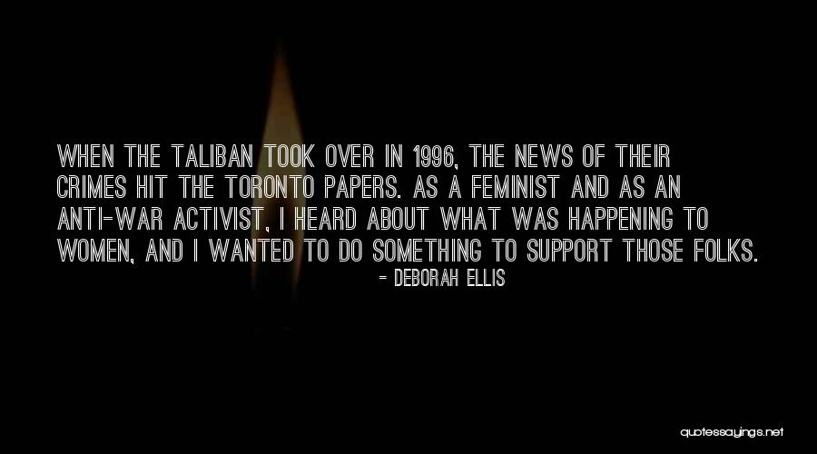 Deborah Ellis Quotes 152089 Deborah Ellis Quotes 152089