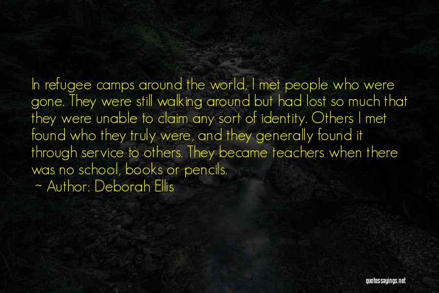 Deborah Ellis Quotes 1538484