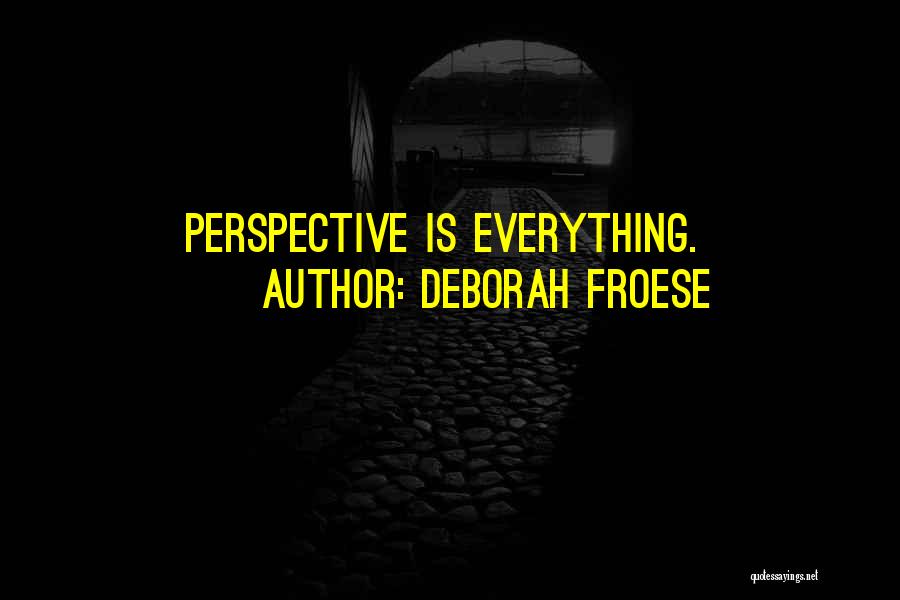 Deborah Froese Quotes 1611245