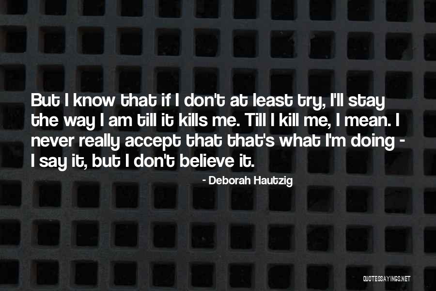 Deborah Hautzig Quotes 88179